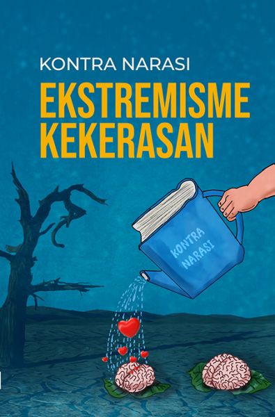 Berkas:Buku Kontra Narasi Ekstremisme Kekerasan.jpg